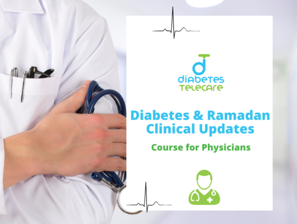 Diabetes & Ramadan Clinical Updates