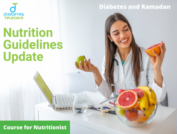 Diabetes and Ramadan Nutrition Guidelines Update