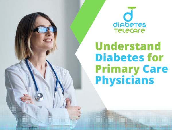 Understand Diabetes for Primary Care Physicians